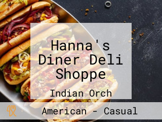 Hanna's Diner Deli Shoppe