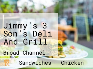 Jimmy’s 3 Son’s Deli And Grill
