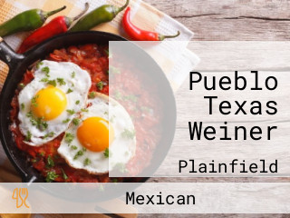 Pueblo Texas Weiner