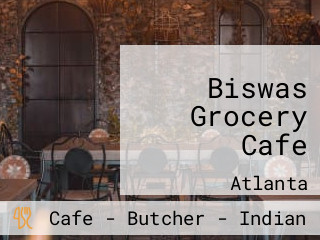 Biswas Grocery Cafe