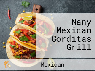 Nany Mexican Gorditas Grill