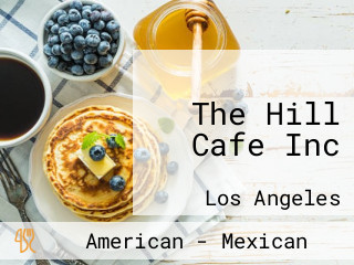 The Hill Cafe Inc