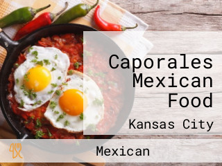 Caporales Mexican Food