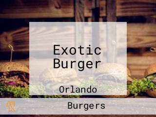 Exotic Burger