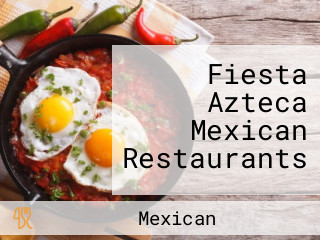 Fiesta Azteca Mexican Restaurants