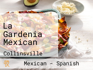 La Gardenia Mexican