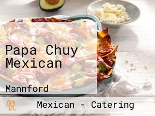 Papa Chuy Mexican
