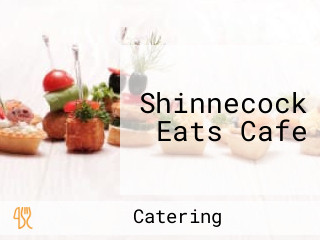 Shinnecock Eats Cafe