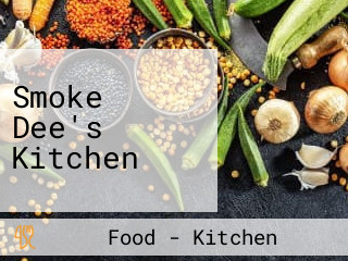 Smoke Dee's Kitchen