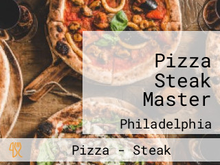 Pizza Steak Master
