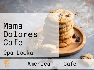 Mama Dolores Cafe