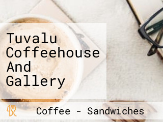 Tuvalu Coffeehouse And Gallery