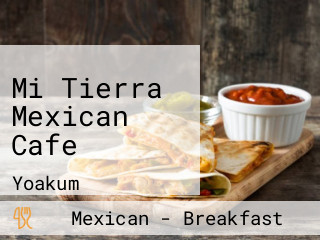 Mi Tierra Mexican Cafe