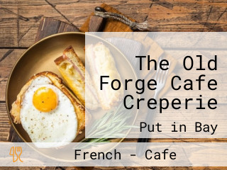 The Old Forge Cafe Creperie