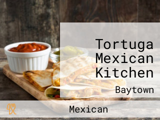 Tortuga Mexican Kitchen