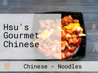 Hsu's Gourmet Chinese
