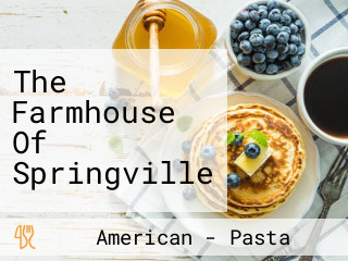 The Farmhouse Of Springville
