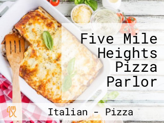Five Mile Heights Pizza Parlor