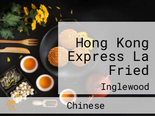 Hong Kong Express La Fried