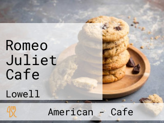 Romeo Juliet Cafe