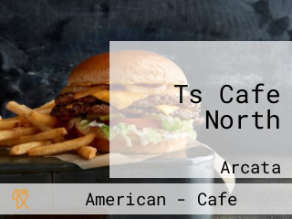 Ts Cafe North