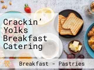 Crackin’ Yolks Breakfast Catering