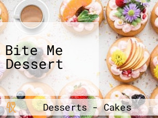 Bite Me Dessert