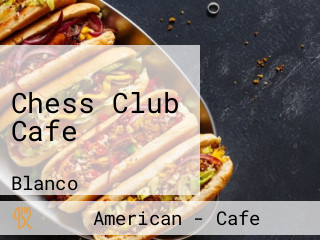 Chess Club Cafe