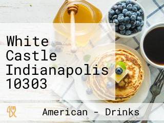 White Castle Indianapolis 10303 Pendleton Pike