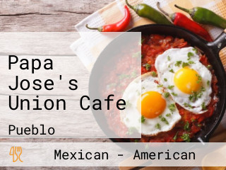 Papa Jose's Union Cafe