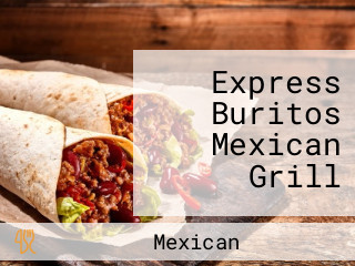 Express Buritos Mexican Grill