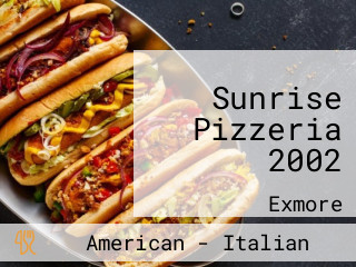 Sunrise Pizzeria 2002