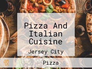 Pizza And Italian Cuisine