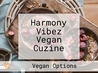 Harmony Vibez Vegan Cuzine