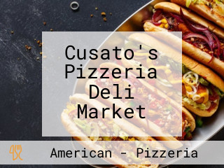 Cusato's Pizzeria Deli Market