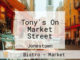 Tony's On Market Street