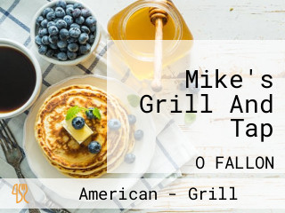 Mike's Grill And Tap