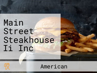 Main Street Steakhouse Ii Inc