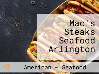 Mac's Steaks Seafood Arlington