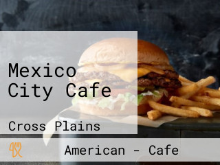 Mexico City Cafe