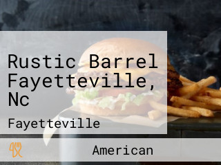 Rustic Barrel Fayetteville, Nc