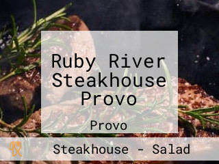Ruby River Steakhouse Provo