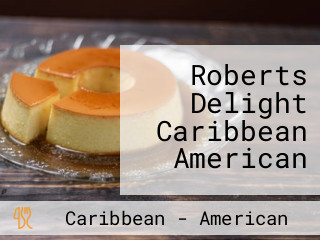 Roberts Delight Caribbean American