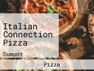 Italian Connection Pizza