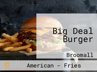 Big Deal Burger