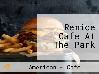 Remice Cafe At The Park