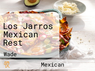 Los Jarros Mexican Rest