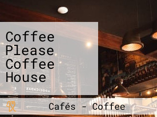 Coffee Please Coffee House