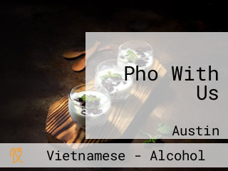 Pho With Us