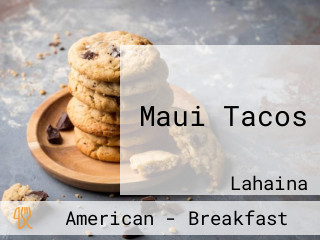 Maui Tacos